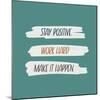 Make It Happen-Lady Louise Designs-Mounted Art Print