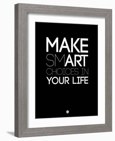 Make Smart Choices in Your Life 1-NaxArt-Framed Art Print