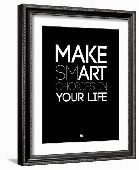 Make Smart Choices in Your Life 1-NaxArt-Framed Art Print