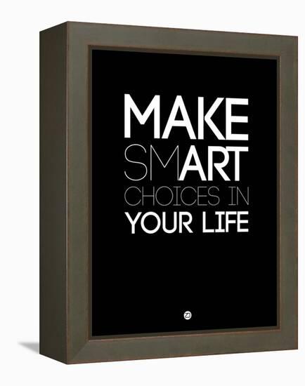 Make Smart Choices in Your Life 1-NaxArt-Framed Stretched Canvas