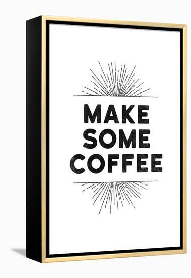 Make Some Coffee-null-Framed Stretched Canvas