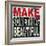 Make Something Beautiful-Daniel Bombardier-Framed Giclee Print