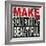 Make Something Beautiful-Daniel Bombardier-Framed Giclee Print