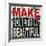 Make Something Beautiful-Daniel Bombardier-Framed Giclee Print