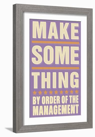 Make Something-John Golden-Framed Art Print