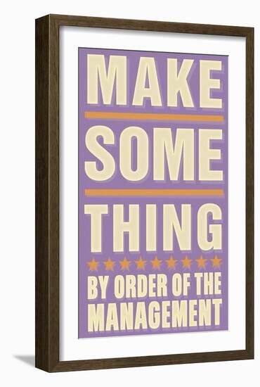 Make Something-John Golden-Framed Art Print