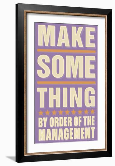 Make Something-John Golden-Framed Art Print