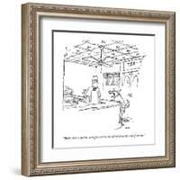 "Make that a double, and give one to the  old bitch at the end of the bar." - New Yorker Cartoon-George Booth-Framed Premium Giclee Print