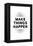 Make Things Happen-null-Framed Stretched Canvas