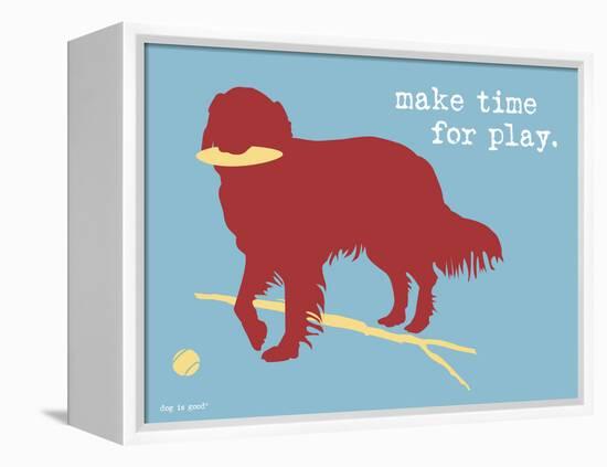 Make Time For Play-Dog is Good-Framed Stretched Canvas