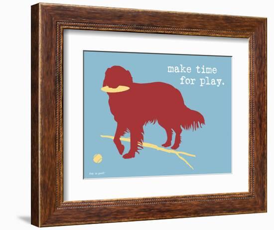 Make Time For Play-Dog is Good-Framed Premium Giclee Print