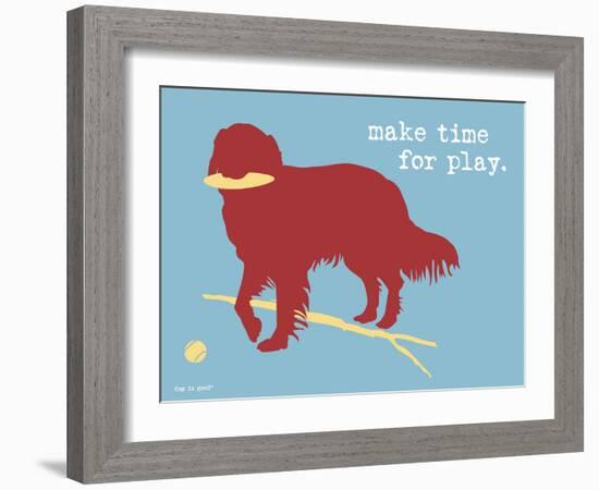 Make Time For Play-Dog is Good-Framed Art Print