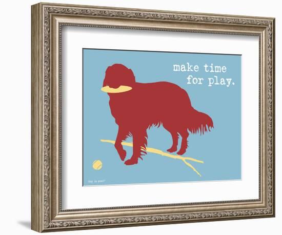 Make Time For Play-Dog is Good-Framed Art Print