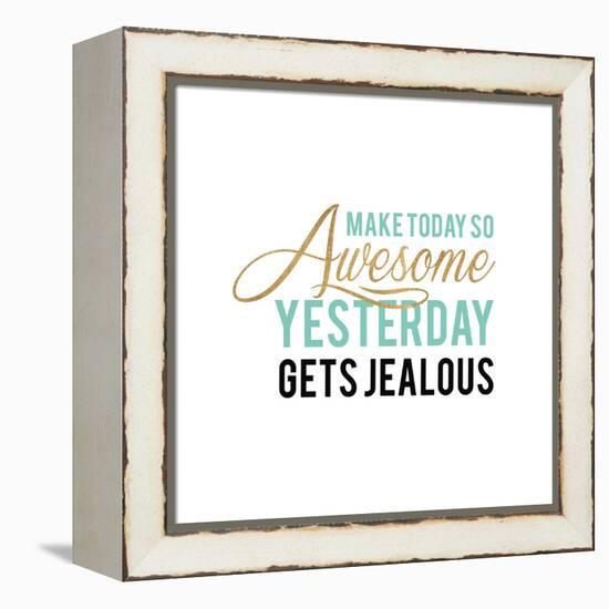 Make Today Awesome-Bella Dos Santos-Framed Stretched Canvas