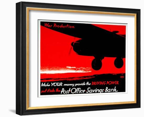 Make Your Money Provide the Driving Power - Put it into the Post Office Savings Bank-Austin Cooper-Framed Art Print