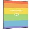 Making History - Love Wins-null-Mounted Art Print