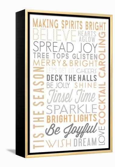 Making Spirits Bright - Typography-Lantern Press-Framed Stretched Canvas