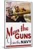 Man the Guns - Join the Navy Recruitment Poster-McClelland Barclay-Mounted Giclee Print