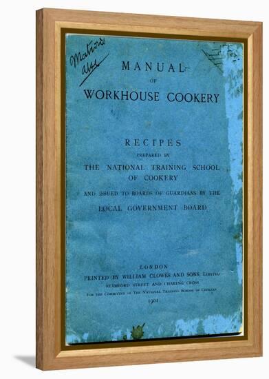 Manual of Workhouse Cookery, Cover-Peter Higginbotham-Framed Premier Image Canvas