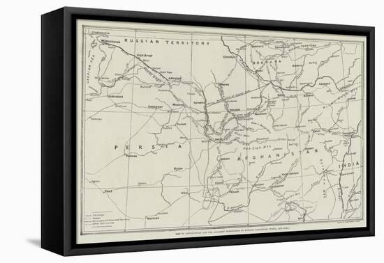Map of Afghanistan and the Adjacent Territories of Russian Turkestan, Persia, and India-null-Framed Premier Image Canvas