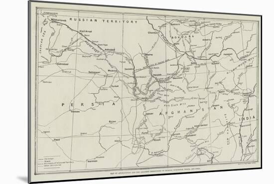 Map of Afghanistan and the Adjacent Territories of Russian Turkestan, Persia, and India-null-Mounted Giclee Print