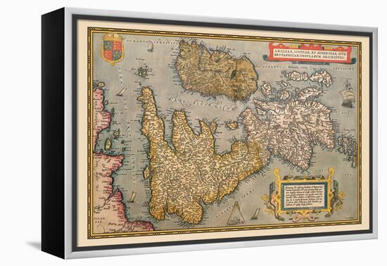 Map of Britian and Ireland-Abraham Ortelius-Framed Stretched Canvas