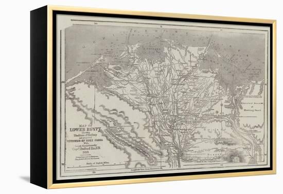 Map of Lower Egypt, Showing the Lines of Railway and Projected Isthmus of Suez Canal-John Dower-Framed Premier Image Canvas