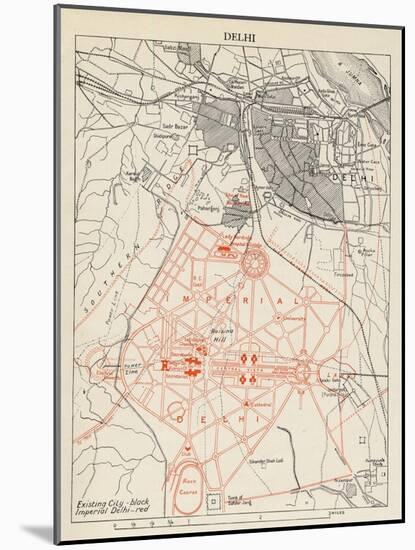 Map of Lutyens' projected Imperial Delhi, 1910-12-null-Mounted Giclee Print