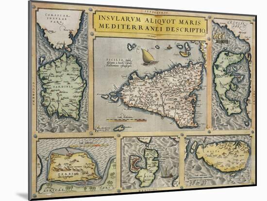 Map of Mediterranean Islands, from Theatrum Orbis Terrarum by Abraham Ortelius, 1528-1598, 1570-null-Mounted Giclee Print