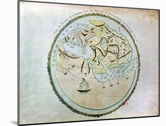 Map of the World, Copied by Doctor Vincent for His Book on the Journey of Arrian (circa 95-180)-Abu Abdallah Muhammad Al-Idrisi-Mounted Giclee Print