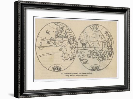 Map of the World in Two Halves According to Martin Behaim-null-Framed Art Print