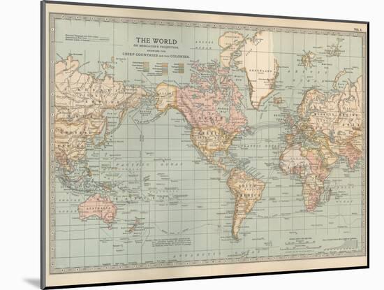 Map of the World on Mercator's Projection, Showing the Chief Countries and their Colonies-Encyclopaedia Britannica-Mounted Art Print