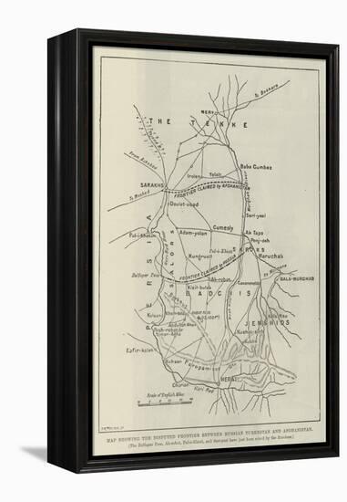 Map Showing the Disputed Frontier Between Russian Turkestan and Afghanistan-null-Framed Premier Image Canvas