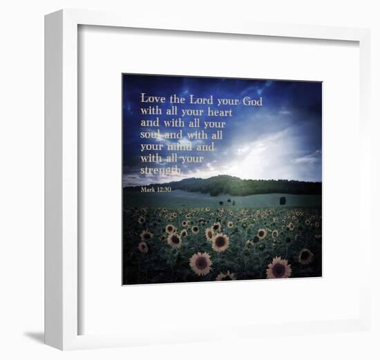 Mark 12:30 Love the Lord Your God (Sunflowers)-Inspire Me-Framed Art Print