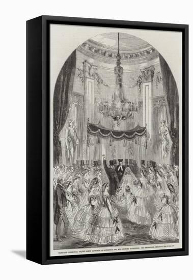 Marriage Ceremonial of the Baron Alphonse De Rothschild and Miss Leonora Rothschild-null-Framed Premier Image Canvas