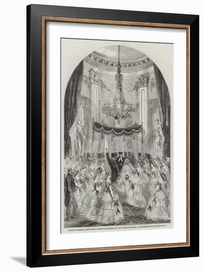 Marriage Ceremonial of the Baron Alphonse De Rothschild and Miss Leonora Rothschild-null-Framed Giclee Print