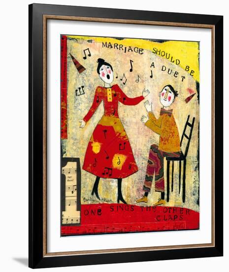Marriage Should Be A Duet-Barbara Olsen-Framed Giclee Print