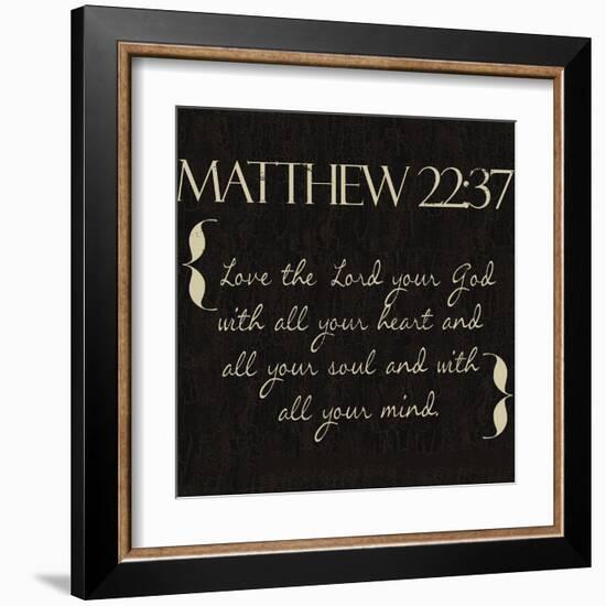 Matthew 22-37-Taylor Greene-Framed Art Print