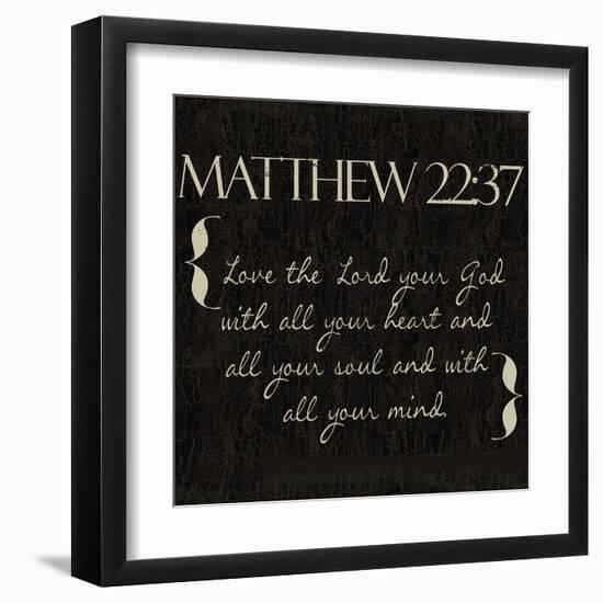 Matthew 22-37-Taylor Greene-Framed Art Print