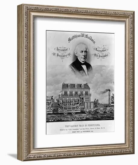 Matthias W. Baldwin, Inventor and Builder, Locomotive 'Old Ironsides'-P. F. Goist and Frederick Gutekunst-Framed Giclee Print