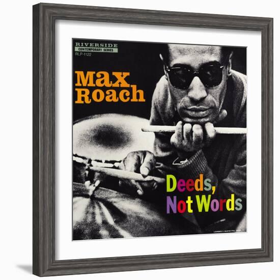 Max Roach - Deeds, Not Words-Paul Bacon-Framed Art Print