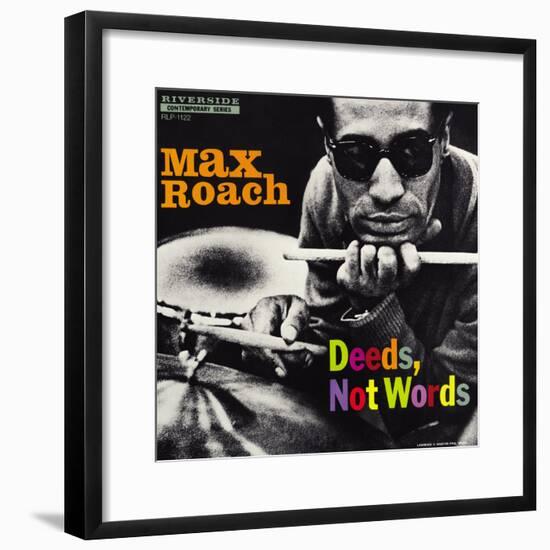 Max Roach - Deeds, Not Words-Paul Bacon-Framed Art Print