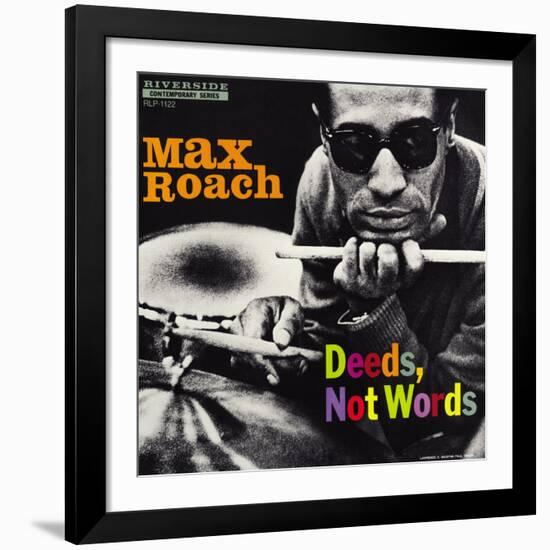 Max Roach - Deeds, Not Words-Paul Bacon-Framed Giclee Print