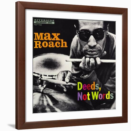 Max Roach - Deeds, Not Words-Paul Bacon-Framed Giclee Print