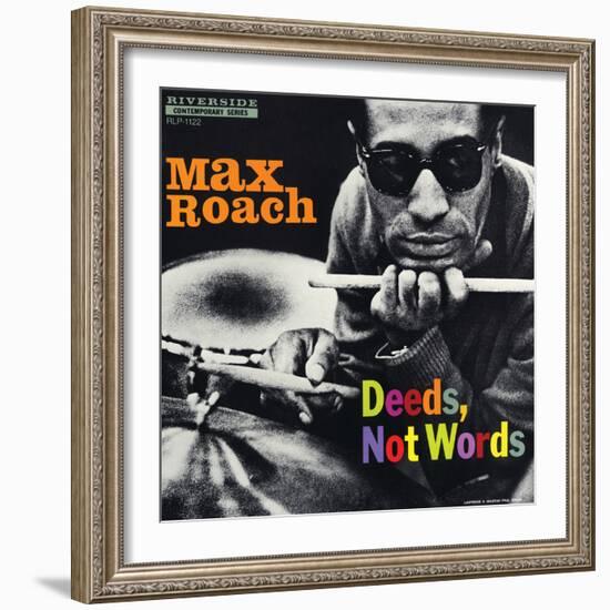 Max Roach - Deeds, Not Words-Paul Bacon-Framed Art Print