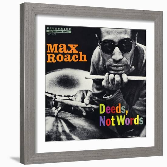 Max Roach - Deeds, Not Words-Paul Bacon-Framed Art Print