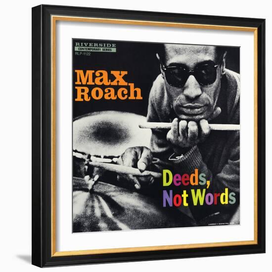 Max Roach - Deeds, Not Words-Paul Bacon-Framed Art Print