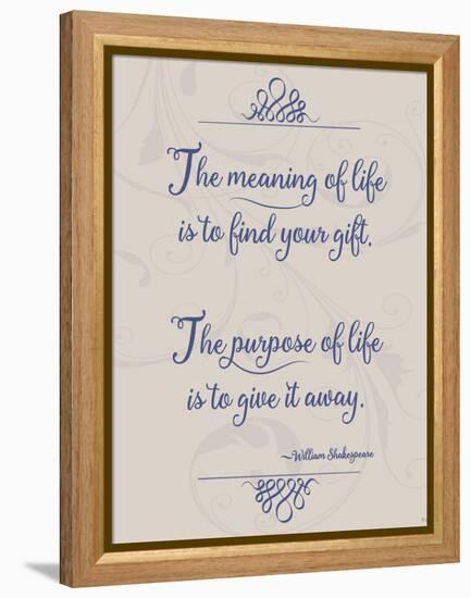 Meaning of Life Per Shakespeare-Leslie Wing-Framed Premier Image Canvas
