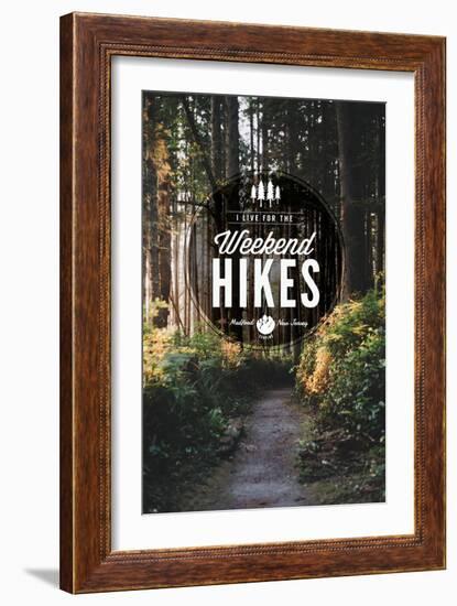 Medford, New Jersey - I Live for the Weekend Hikes-Lantern Press-Framed Art Print