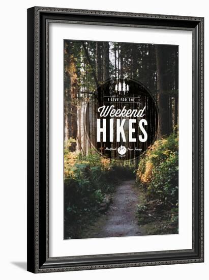 Medford, New Jersey - I Live for the Weekend Hikes-Lantern Press-Framed Art Print
